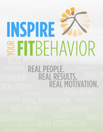 Inspire your FitBehavior: Real people. Real results. Real motivation.